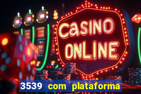 3539 com plataforma de jogos
